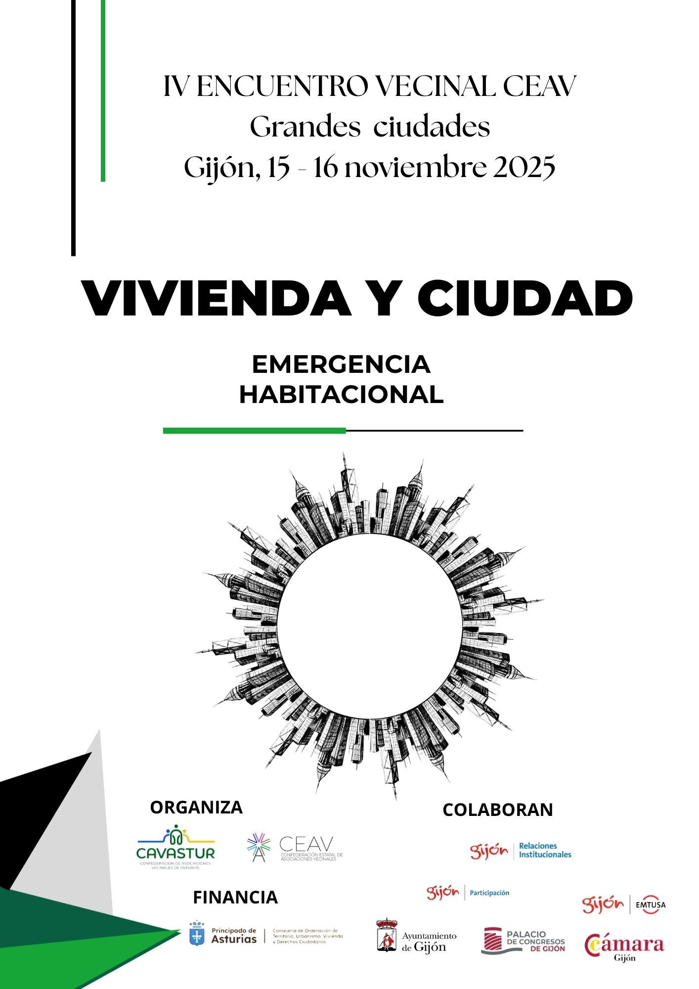 IV ENCUENTRO NACIONAL DE GRANDES CIUDADES: "VIVIENDA Y CIUDAD, EMERGENCIA HABITACIONAL"