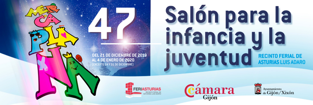 MERCAPLANA (47 SALÓN DE NAVIDAD PARA LA INFANCIA Y LA JUVENTUD)