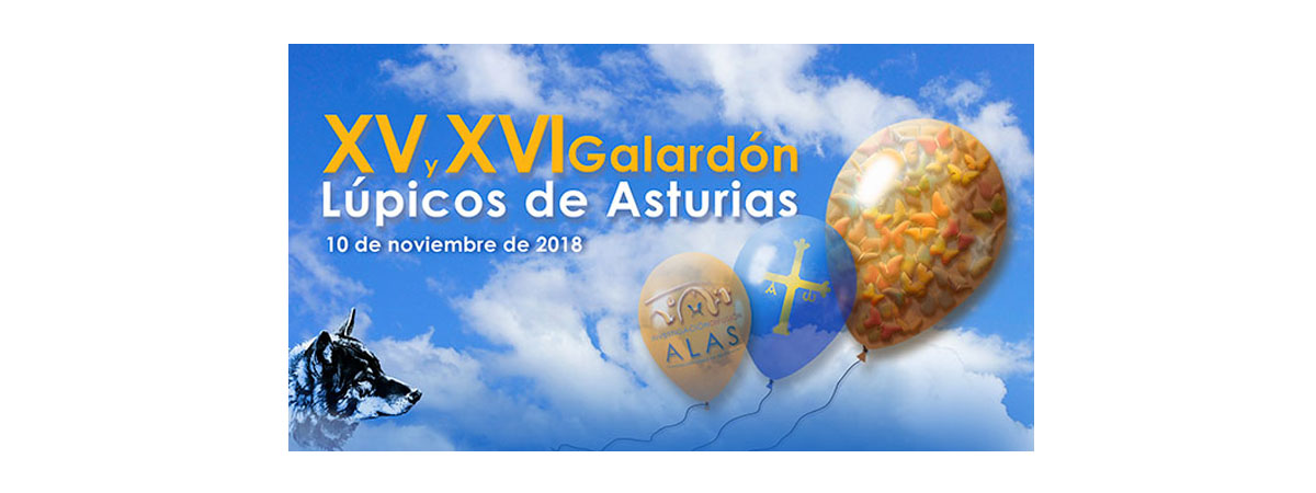 XV Y XVI GALARDÓN LÚPICOS DE ASTURIAS