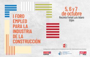 I FORO DE EMPLEO PARA LA INDUSTRIA DE LA CONSTRUCCION