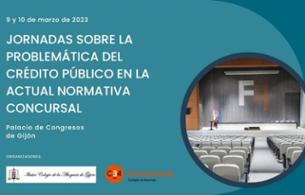 JORNADAS SOBRE LA PROBLEMÁTICA DEL CRÉDITO PÚBLICO EN LA ACTUAL NORMATIVA CONCURSAL