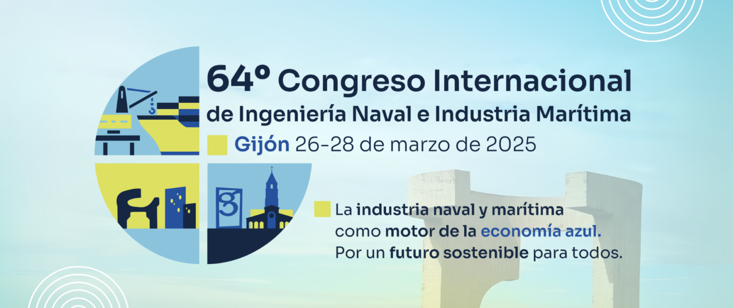 64 CONGRESO INTERNACIONAL DE INGENIERÍA NAVAL E INDUSTRIA MARÍTIMA
