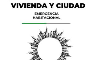 IV ENCUENTRO NACIONAL DE GRANDES CIUDADES: "VIVIENDA Y CIUDAD, EMERGENCIA HABITACIONAL"